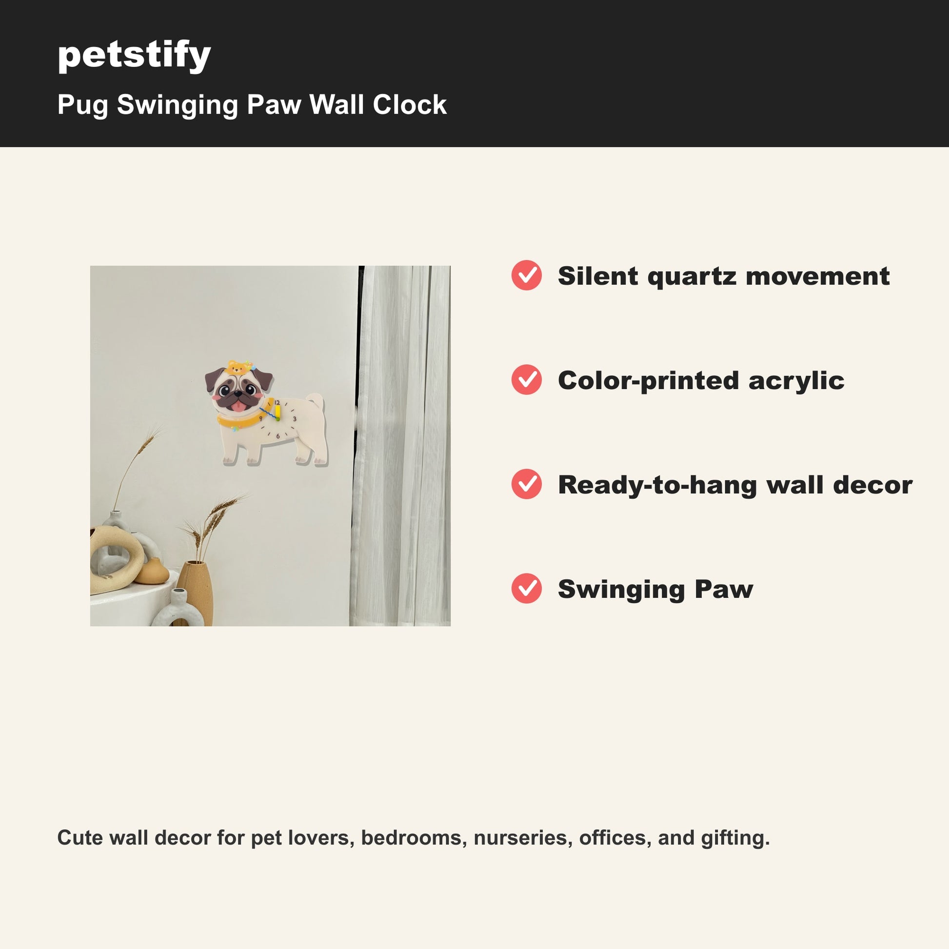 Petstify Pug dog wall clock - alternate angle showing scale and proportions